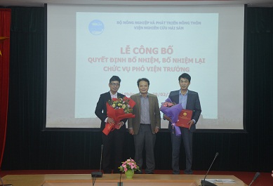 Lễ công bố Quyết định bổ nhiệm, bổ nhiệm lại chức vụ Phó Viện trưởng Viện nghiên cứu Hải sản 